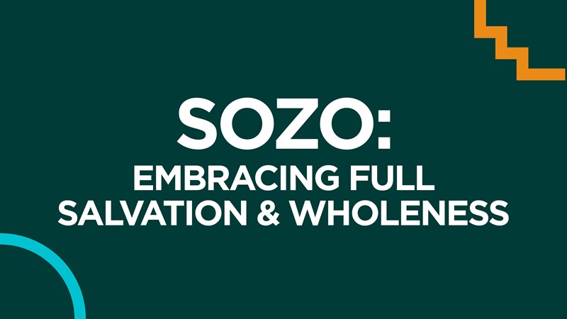 SOZO: Embrace Full Salvation & Wholeness