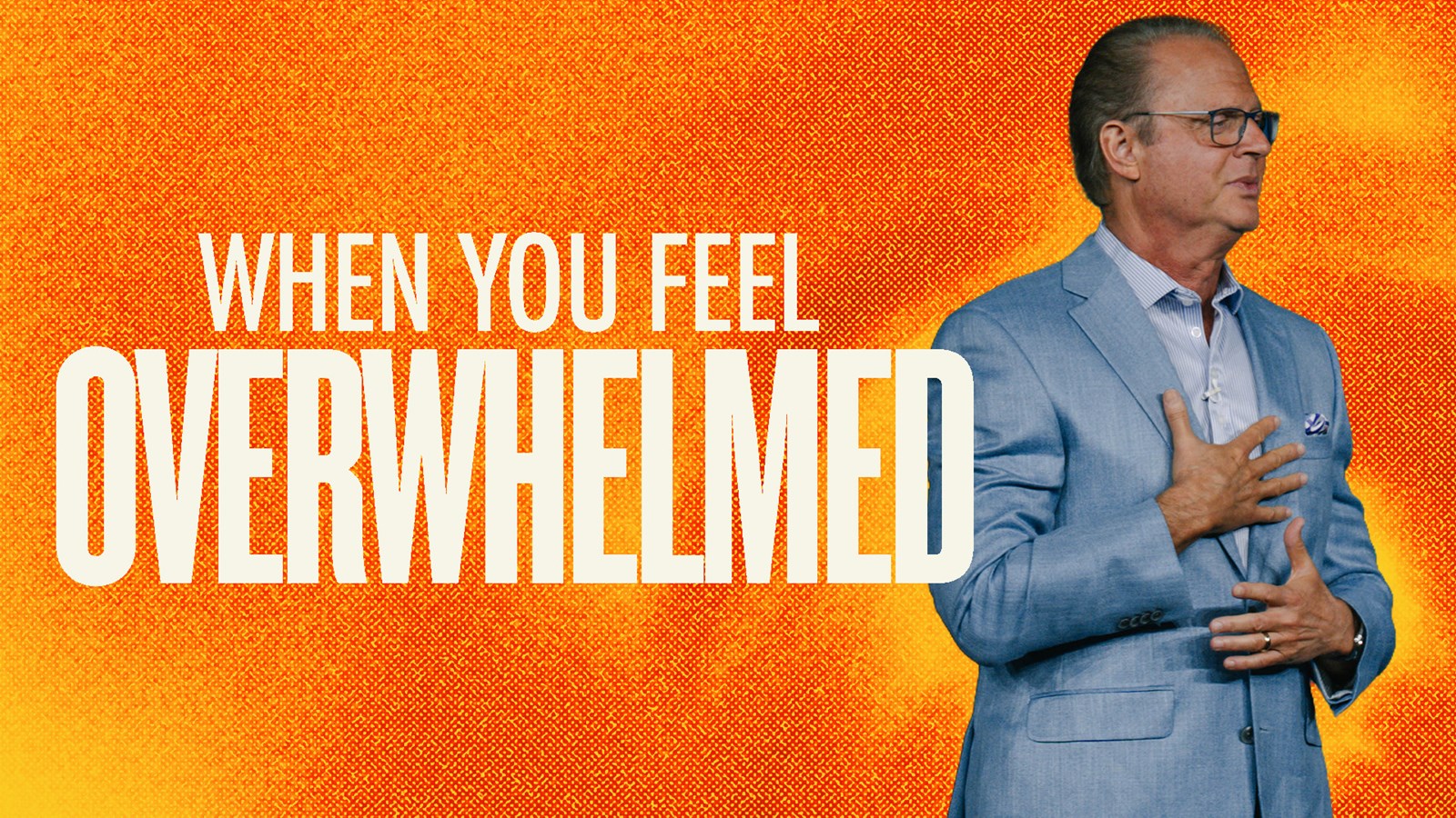 Ark Message – When You Feel Overwhelmed
