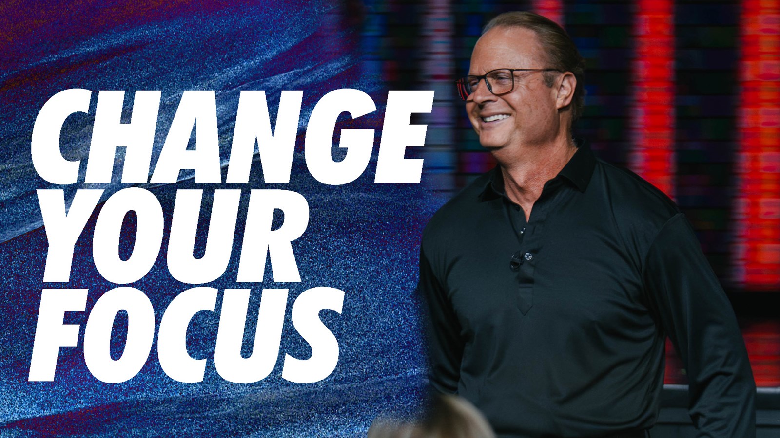 Ark Message – Change Your Focus